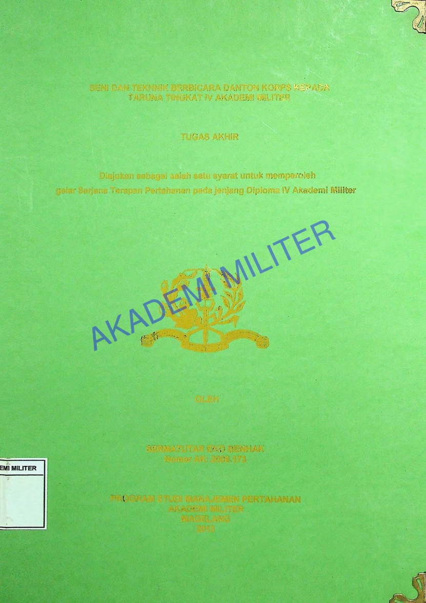 SENI DAN TEKHNIK BERBICARA DANTON KORPS KEPADA TARUNA TINGKAT IV AKADEMI MILITER
